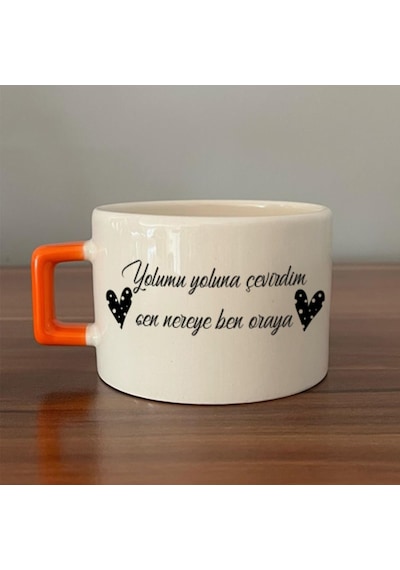 Yolumu Yoluna Çevirdim Baskılı Turuncu Kulplu C Fincan