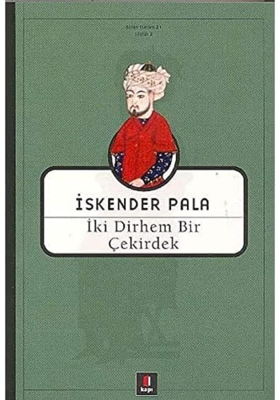 İki Dirhem Bir Çekirdek: Bütün Eserleri - 21