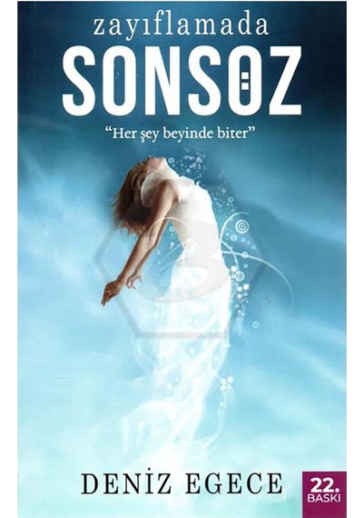 Zayıflamada Sonsöz - Deniz Egece - Egece Yayınları