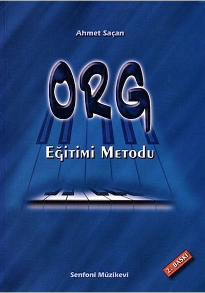 Org Eğitimi Metodu / Ahmet Saçan