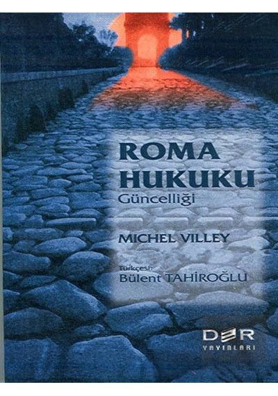 Roma Hukuku Güncelliği - Michel Villey - Der Yayınları