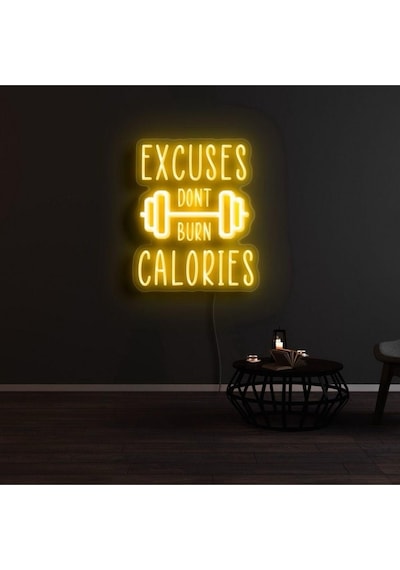 Excuses Dont Burn Calorıes Yazılı Ve Şekilli Neon Tabela Sarı