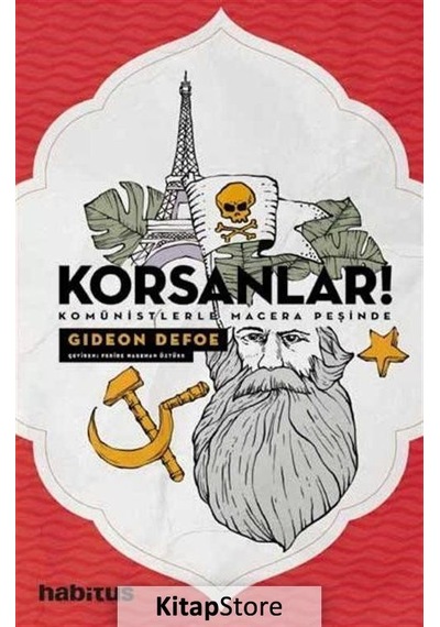 Korsanlar! Komünistlerle Macera Peşinde - Gideon Defoe - Habitus Kitap