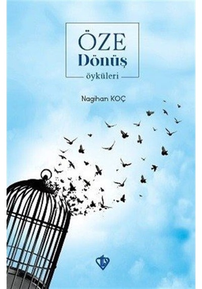 Öze Dönüş Öyküleri / Nagihan Koç 9786257069274