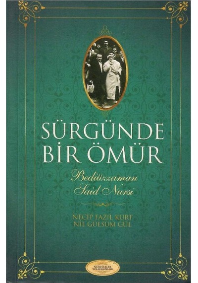 Sürgünde Bir Ömür Bediüzzaman Said Nursi 1.baskı
