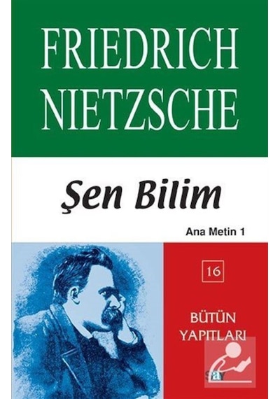 Şen Bilim (Ana Metin 1 ) Bütün Yapıtları (16) / Friedrich Niet... 9789754685077