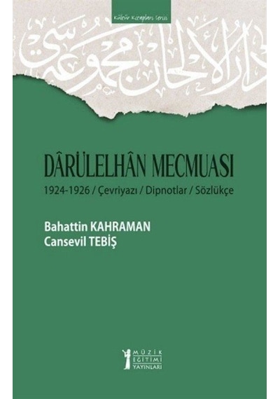 Darülelhan Mecmuası - Bahattin Kahraman - Müzik Eğitimi Yayınları