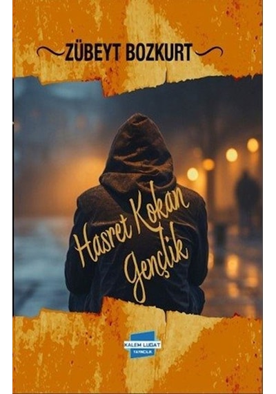 Hasret Kokan Gençlik / Zübeyt Bozkurt