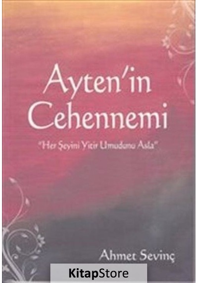 Ayten'In Cehennemi / Ahmet Sevinç