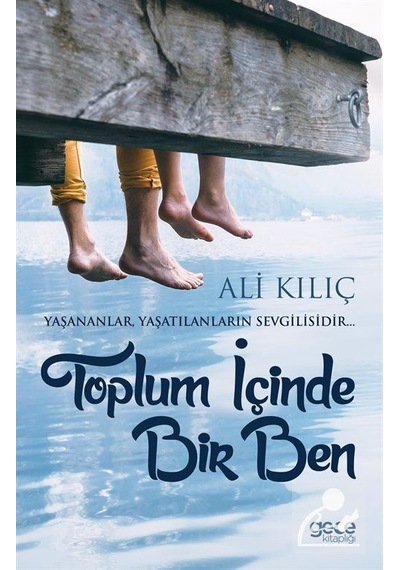 Toplum Içinde Bir Ben - Ali Kılıç