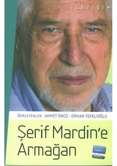 Şerif Mardin'e Armağan- İletişim Yayınları