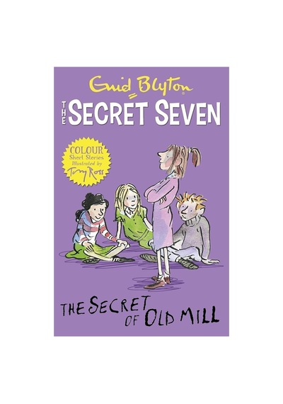 Secret Seven Colour Short Stories: The Secret Of Old Mill
