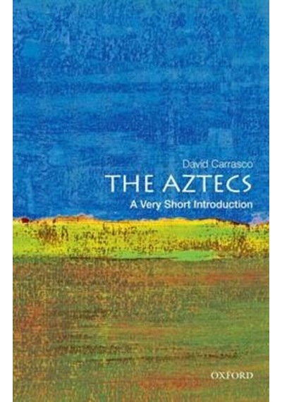 The Aztecs: A Very Short Introduction 9780195379389