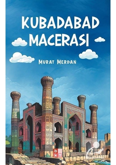 Kubadabad Macerası - Murat Merdan - Babıali Kültür