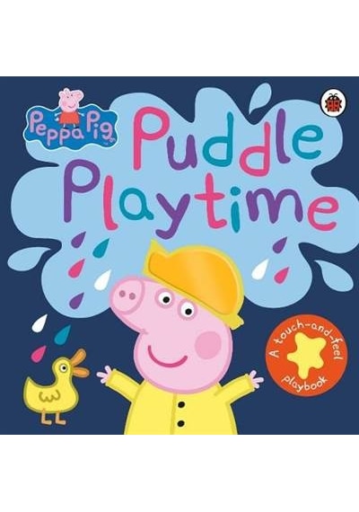 Peppa Pig: Puddle Playtime: A Touch-and-Feel Playbook - Peppa Pig - Ladybird Books
