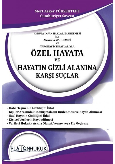 Özel Hayata Ve Hayatın Gizli Alanına Karşı Suçlar
