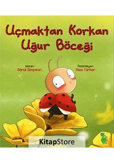 Uçmaktan Korkan Uğur Böceği / Gönül Simpson