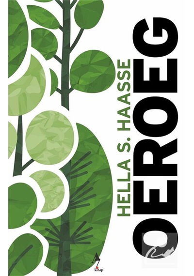 Oereog / Hella S. Haasse