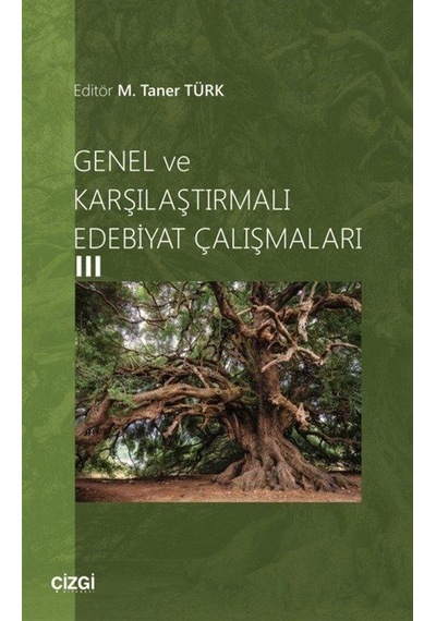 Genel ve Karşılaştırmalı Edebiyat Çalışmaları - 3- Çizgi Kitabevi