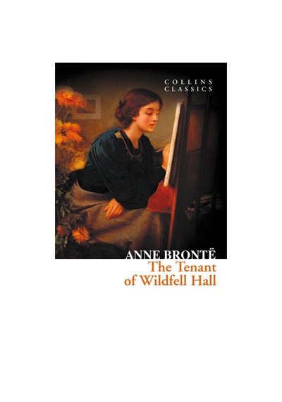 The Tenant Of Wildfell Hall