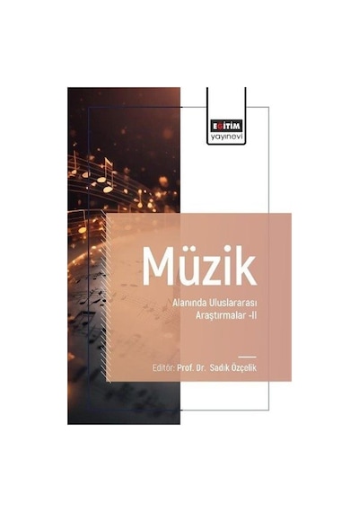 Müzik Alanında Uluslararası Araştırmalar Iı / Kolektif