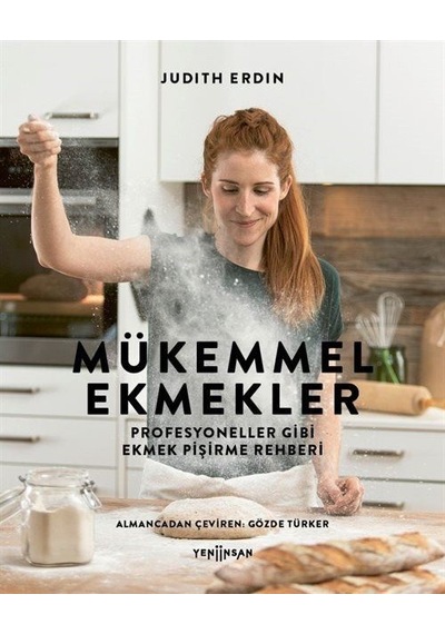 Mükemmel Ekmekler - Judith Erdin - Yeni İnsan Yayınevi