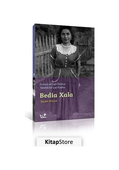 Yürekli Bir Laz Kadını Guroni Ar Lazi Oxorca - Selma Koçiva - Kaldıraç Yayınevi