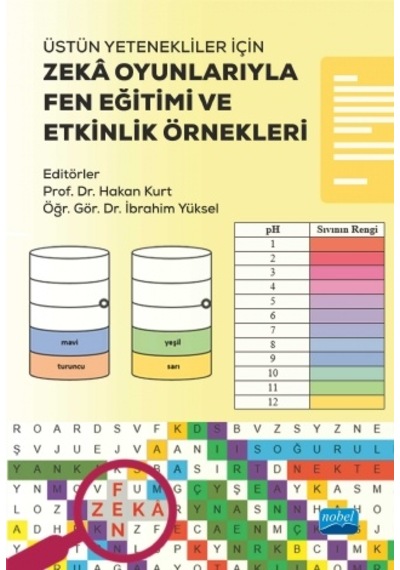 Üstün Yetenekliler İçin Zeka Oyunlarıyla Fen Eğitimi ve Etkinlik Örnekleri - Nobel Akademik Yayıncılık