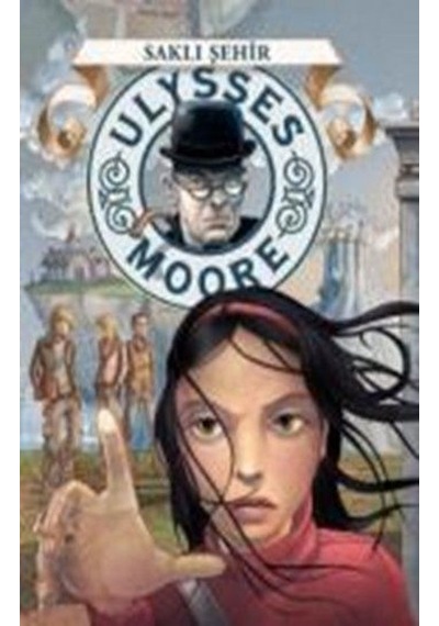 Ulysses Moore 7 Saklı Şehir