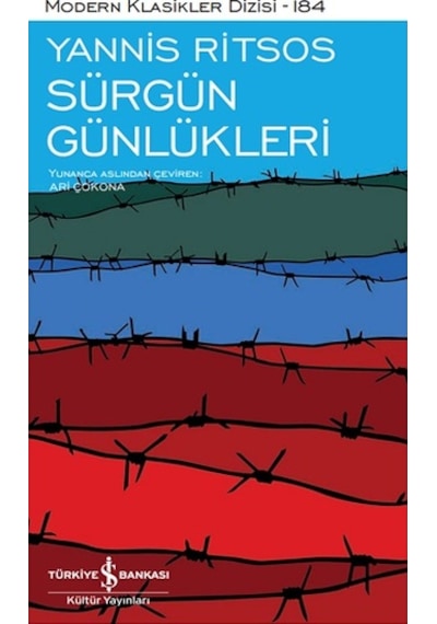 Sürgün Günlükleri - Modern Klasikler 184 - Yannis Ritsos - İş Bankası Kültür Yayınları