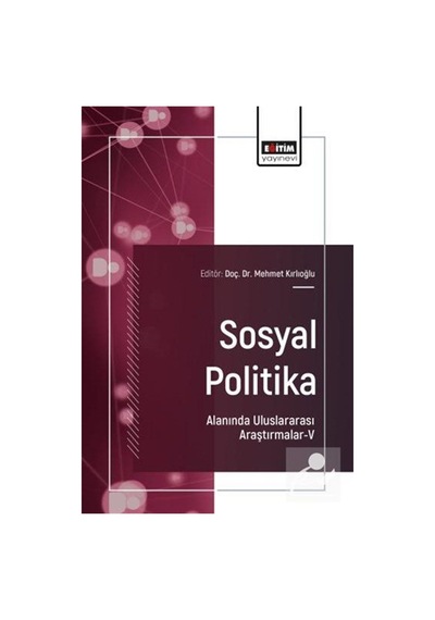 Sosyal Politika Alanında Uluslararası Araştırmalar V / Kolektif