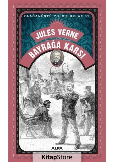 Kitapstore Jules Verne Bayrağa Karşı / Olağanüstü Yolculuklar 31 / Jules