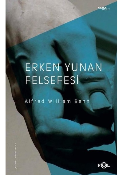 Erken Yunan Felsefesi - Alfred William Benn - Fol Kitap