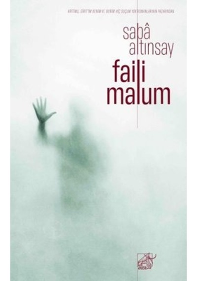 Faili Malum - Saba Altınsay - Düşbaz