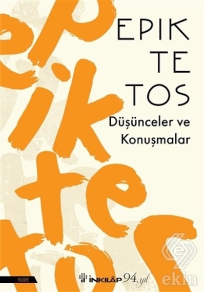Düşünceler ve Konuşmalar - Epiktetos - İnkılap Kitabevi