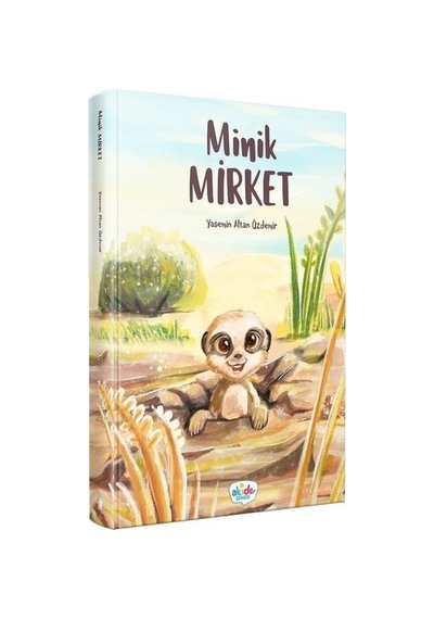 Minik Mirket - Yasemin Altan Özdemir - Akide Şekeri Yayınları
