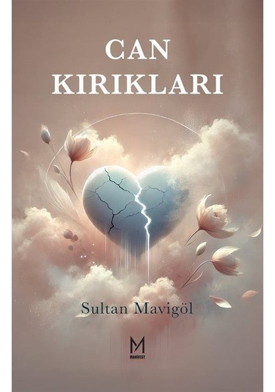 Can Kırıkları / Sultan Mavigöl