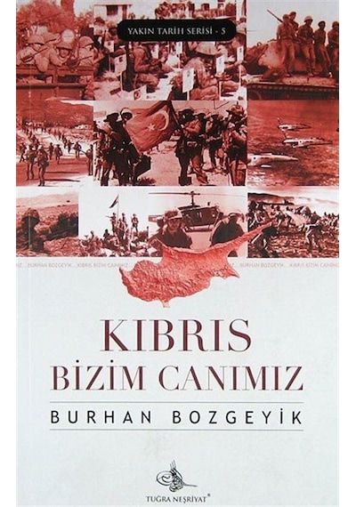 Kıbrıs Bizim Canımız / Burhan Bozgeyik