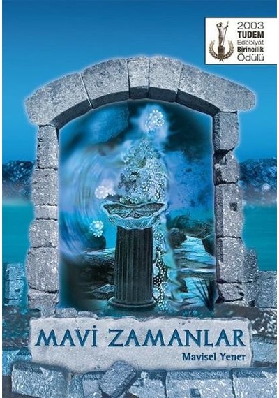 Tudem Yayınları Mavi Zamanlar Mavisel Yener