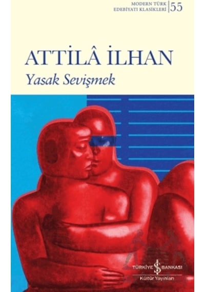 Yasak Sev Şmek İş Bankası Kültür Yayınları Attila İlhan Ciltli