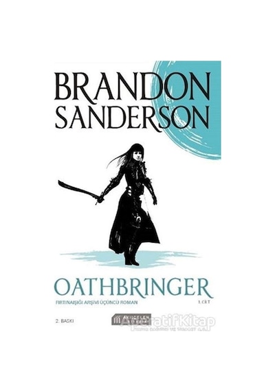 Oathbringer 1.Cilt - Fırtınaışığı Arşivi Üçüncü Roman - Brandon Sanderson - Akılçelen Kitaplar