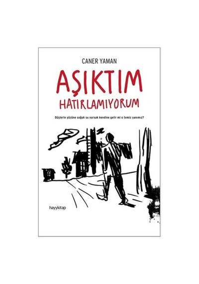 Aşıktım Hatırlamıyorum Caner Yaman Hayy Kitap N11.66849