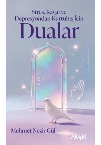 Stres, Kaygı Ve Depresyondan Kurtuluş İçin Dualar