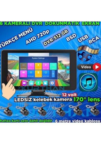 6 Ch 10 İnç 512 Gb Dokunmatik Usb Bsd Dvr Ekran Ledsiz Kelebek Kamera 170'' Ahd 720p Rca 12 Volt