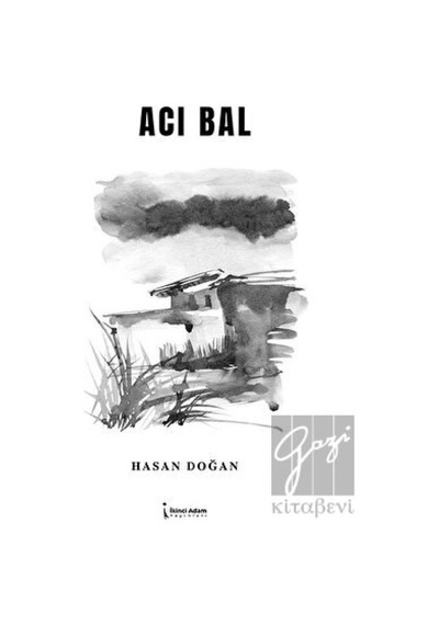Acı Bal İkinci Adam Yayınları - İkinci Adam Yayınları