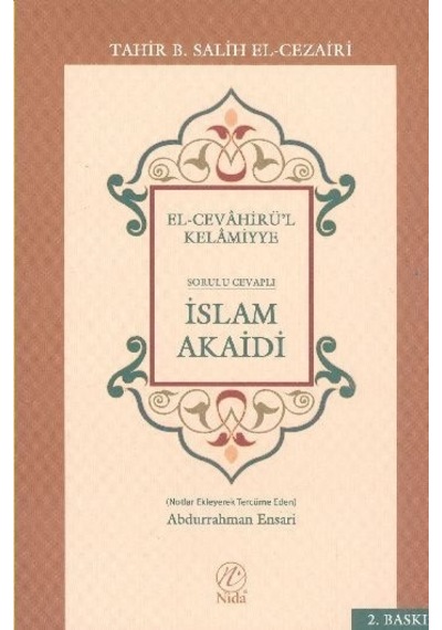 El Cevahirül Kelamiyye ; Sorulu Cevaplı Islam Akaidi