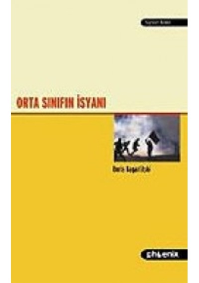 Orta Sınıfın İsyanı - Boris Kagarlitski - Phoenix