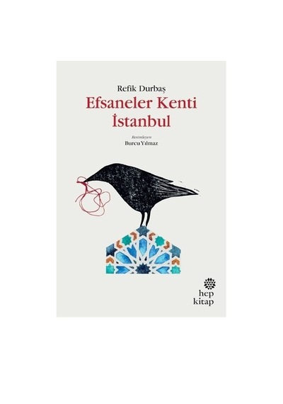 Efsaneler Kenti İstanbul - Refik Durbaş - Hep Kitap