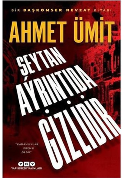 Şeytan Ayrıntıda Gizlidir - Ahmet Ümit - Yapı Kredi Yayınları