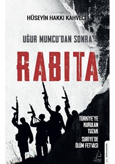 Uğur Mumcu’dan Sonra Rabıta